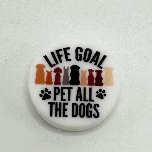 Life Goal Pet All The Dogs,