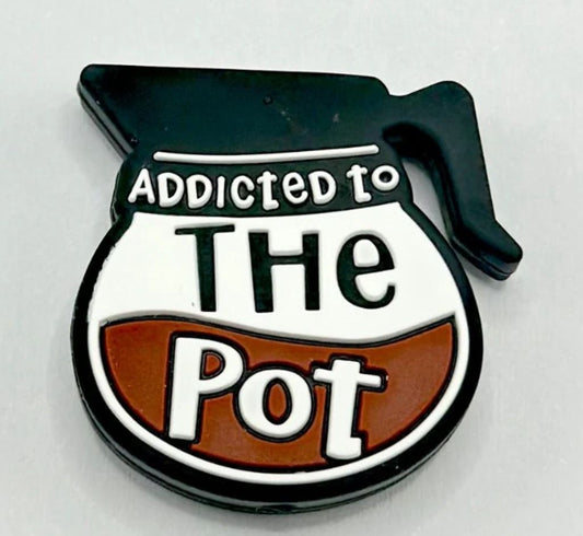 Addicted to the Pot